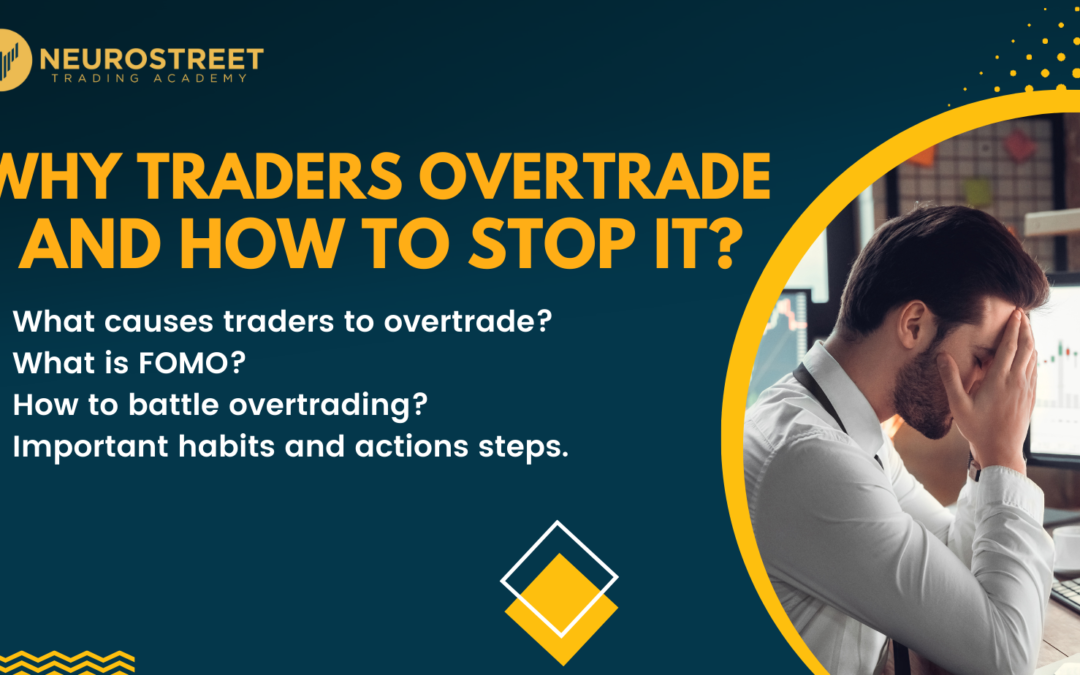 Why Traders Overtrade And How To Stop It?